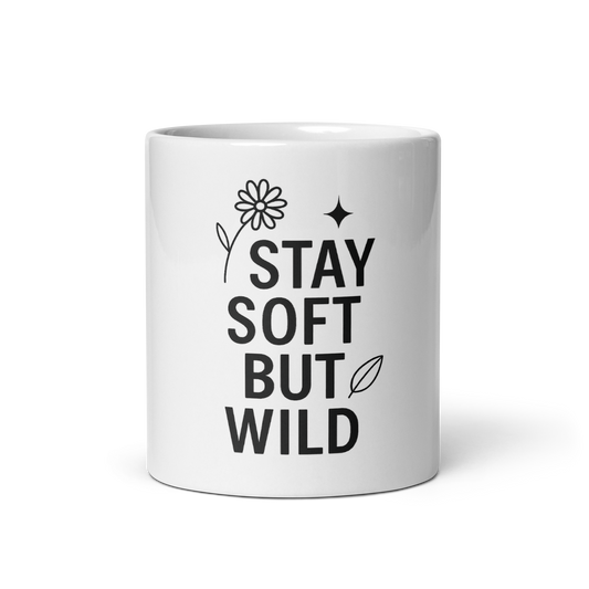 STAY SOFT BUT WILD | Mug